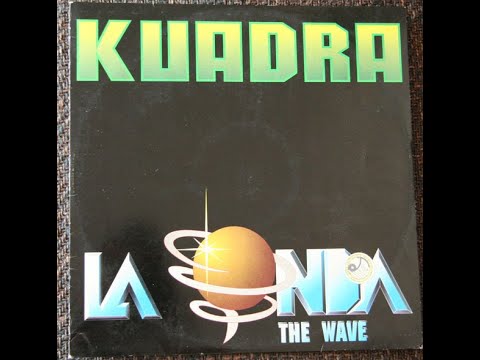 Kuadra ‎– La Onda The Wave (1993)