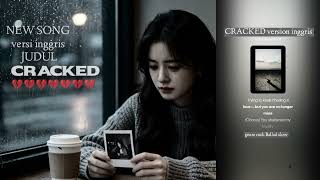 Download lagu CRACKED / RETAK versi inggris rock pop Ballad mp3 Download lagu CRACKED / RETAK versi inggris rock pop Ballad mp3
