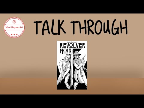 Revolver Noir Talkthrough