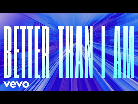 Video thumbnail for Better Than I Am