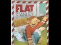 Read Aloud : Flat Stanley, Written by: Jeff Brown