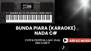 Download lagu Bunda Piara (Karaoke) Nada C# mp3