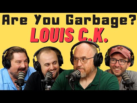 Are You Garbage Comedy Podcast: Louis CK and Joe List (2022)