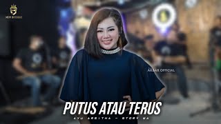 Download lagu PUTUS ATAU TERUS | AYU ARSITHA - STORY WA DANGDUT TERBARU - STORY WA DANGDUT VIRAL #shorts mp3