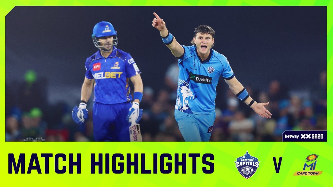 Pretoria Capitals vs MI Cape Town | Match 22 Highlights