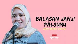 Download lagu BALASAN JANJI PALSUMU - LEON | LIEFAH (Cover) mp3 Download lagu BALASAN JANJI PALSUMU - LEON | LIEFAH (Cover) mp3