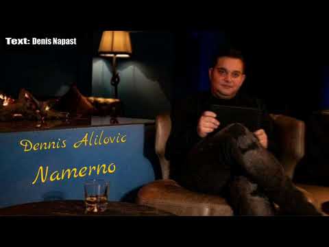 Dennis Alilovic - Namerno