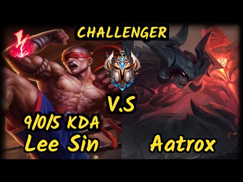 Tarzan (LEE SIN) vs AATROX - 9/0/5 KDA JUNGLE CHALLENGER GAMEPLAY - KR