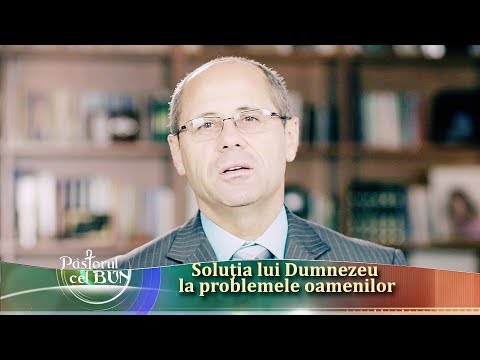Solutia lui Dumnezeu la problemele oamenilor-Luigi Mitoi-Pastorul Cel Bun