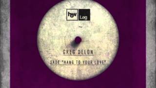 ✦ Sade - Hang on to your love (Greg Delon bootleg) (funkydeep)