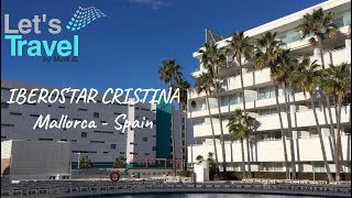 Iberostar Cristina Hotel - Mallorca (Spain) | Let's Travel