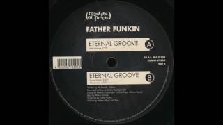 Father Funkin ‎– Eternal Groove