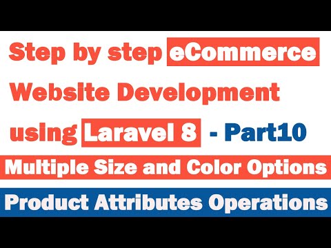 Step by step eCommerce website Development using Laravel 8 Part 10 Product Attributes Operations