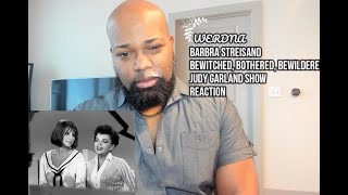 Barbra Streisand Bewitched, Bothered, Bewildered Live (Judy Garland Show) Reaction