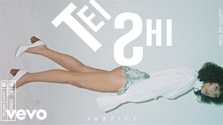 Tei Shi - Justify (Audio)