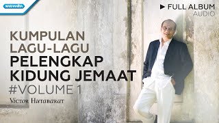 Download lagu Kumpulan Lagu-Lagu Pelengkap Kidung Jemaat #volume1 - Victor Hutabarat (audio full album) mp3 Download lagu Kumpulan Lagu-Lagu Pelengkap Kidung Jemaat #volume1 - Victor Hutabarat (audio full album) mp3