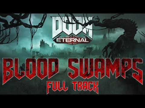 Blood Swamps (Full) REMASTER | Andrew Hulshult | DOOM Eternal The Ancient Gods Part 1 OST