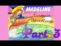Whoa I Remember Madeline European Adventures Part 3