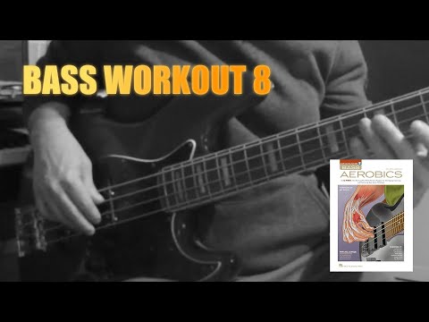 Bass Book: Bass Aerobics - Workout 8