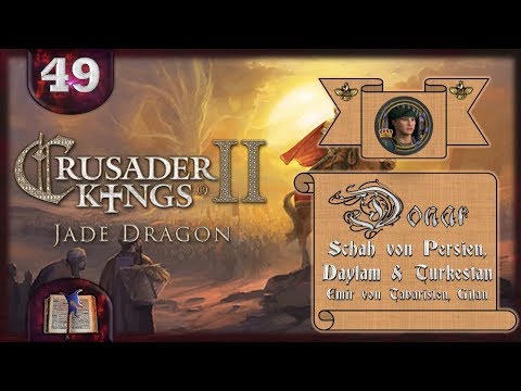 Crusader Kings 2 – Jade Dragon #49 Donar Schah von Persien, Daylam & Turkestan [Deutsch]