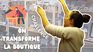 24h pour transformer la boutique | On a pas réussi!