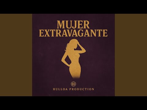 MUJER EXTRAVAGANTE