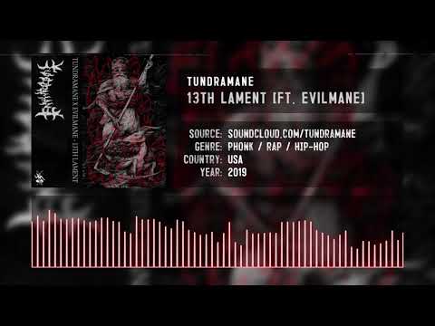 Tundramane - 13th Lament (ft. Evilmane)