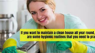 Practice These Hygienic Routines For A Clean House
