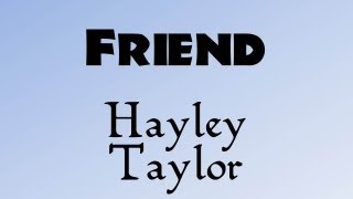 Hayley Taylor - Friend (ORIGINAL)