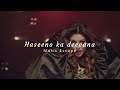 Haseeno Ka Deewana Slowed Reverbed Music Escape