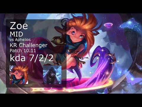 Zoe Mid vs Aphelios - KR Challenger 7/2/2 Patch 10.11 Gameplay // [롤] 조이 vs 아펠리오스 미드