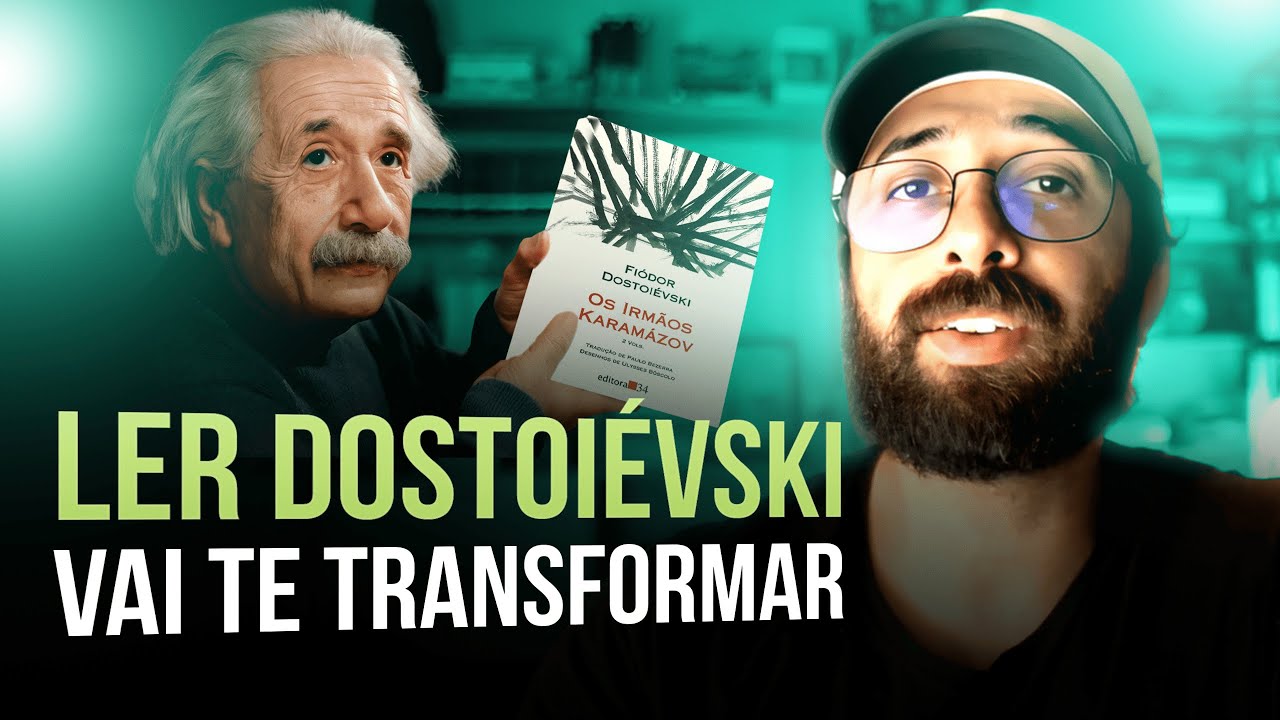 Largue tudo o que você está fazendo e LEIA DOSTOIÉVSKI AGORA
