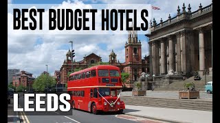 Cheap and Best Budget Hotel in Leeds, United Kingdom