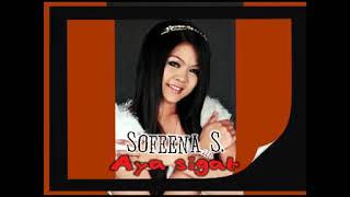 Download lagu AYA SIGAT SOFEENA S (2011) mp3