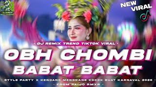 Download lagu DJ OBH COMBI SACHET X BABAT BABAT FULL STYLE PARTY KENDANG VIRAL TIKTOK ‼️ COCOK BUAT KARNAVAL 2026  mp3