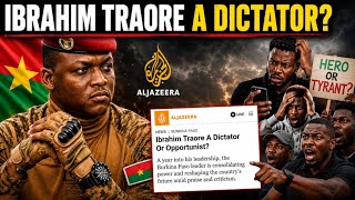 What Aljazeera Posted About IBRAHIM TRAORÉ