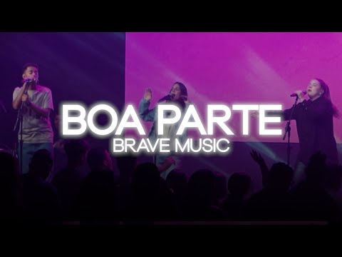 Brave MUSIC | A Boa Parte (Cover Ao Vivo)