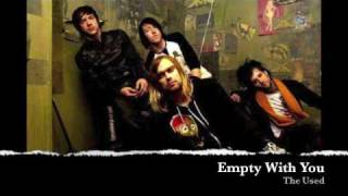 The Used - Empty With You (Acoustic)