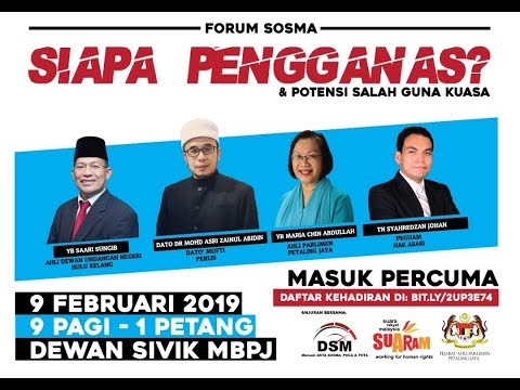 09-02-2019 Forum Sosma : Drmaza | YB Saari | YB Maria | Tuan Syahredzan