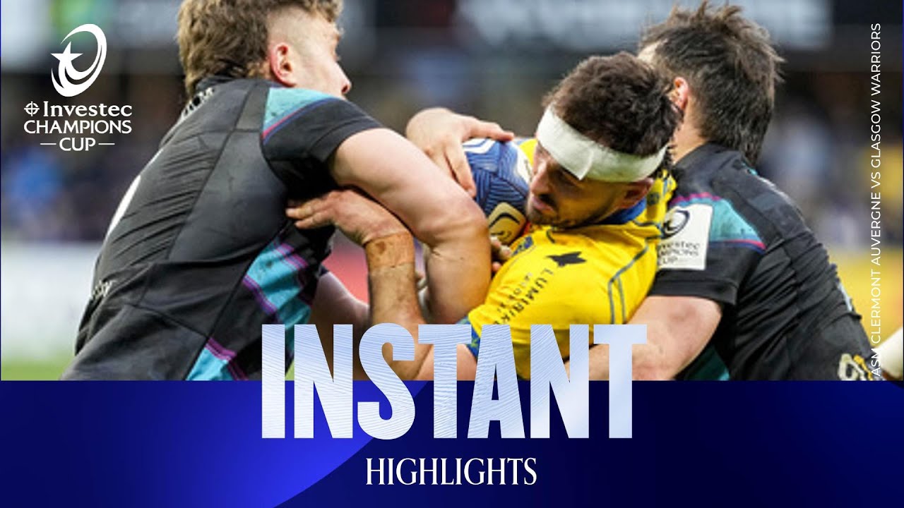 Instant Highlights - ASM Clermont Auvergne v Glasgow Warriors | Investec Champions Cup 2025/26