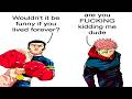 JUJUTSU KAISEN MEMES 12