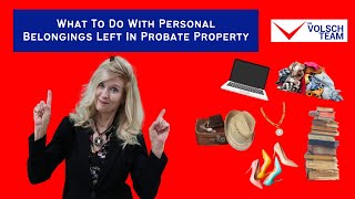 What To With Personal Belongings - Probate
