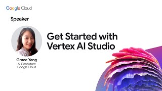 Get Started with Vertex AI Studio