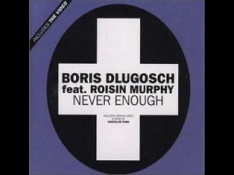 Never Enough (Chocolate Puma Mix) - Boris Dlugosch