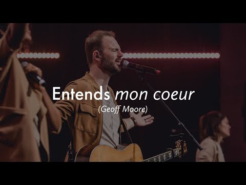 Entends mon coeur ("Hear my heart", Geoff Moore) - Momentum Musique Live feat Dan Luiten