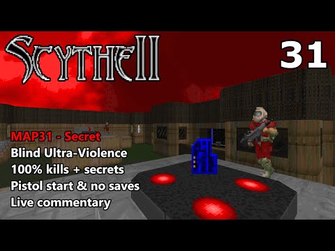 Doom II: Scythe 2 - MAP31 (Secret) - Blind Ultra-Violence 100%