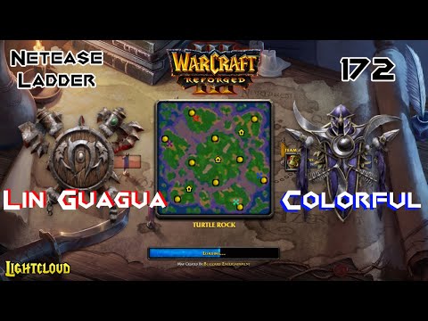 Lin Guagua (O) VS Colorful (NE) - WC3:R - Netease Ladder 172