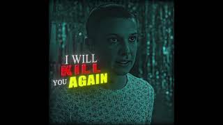 Eleven vs Vecna💀- "I WILL KILL YOU AGAIN" - Eleven Edit✨