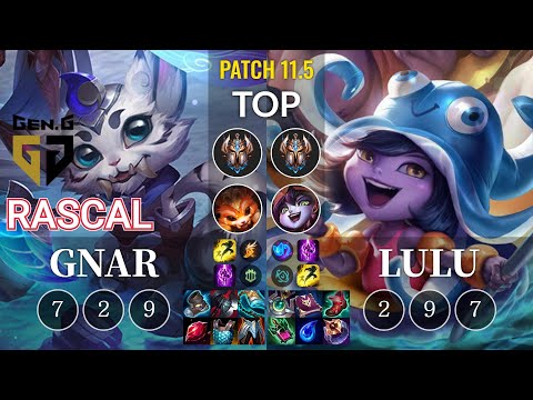 GEN Rascal Gnar vs Lulu Top - KR Patch 11.5