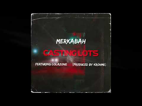 Merkabah - Casting Lots feat. Colazone (Prod. Krohme)